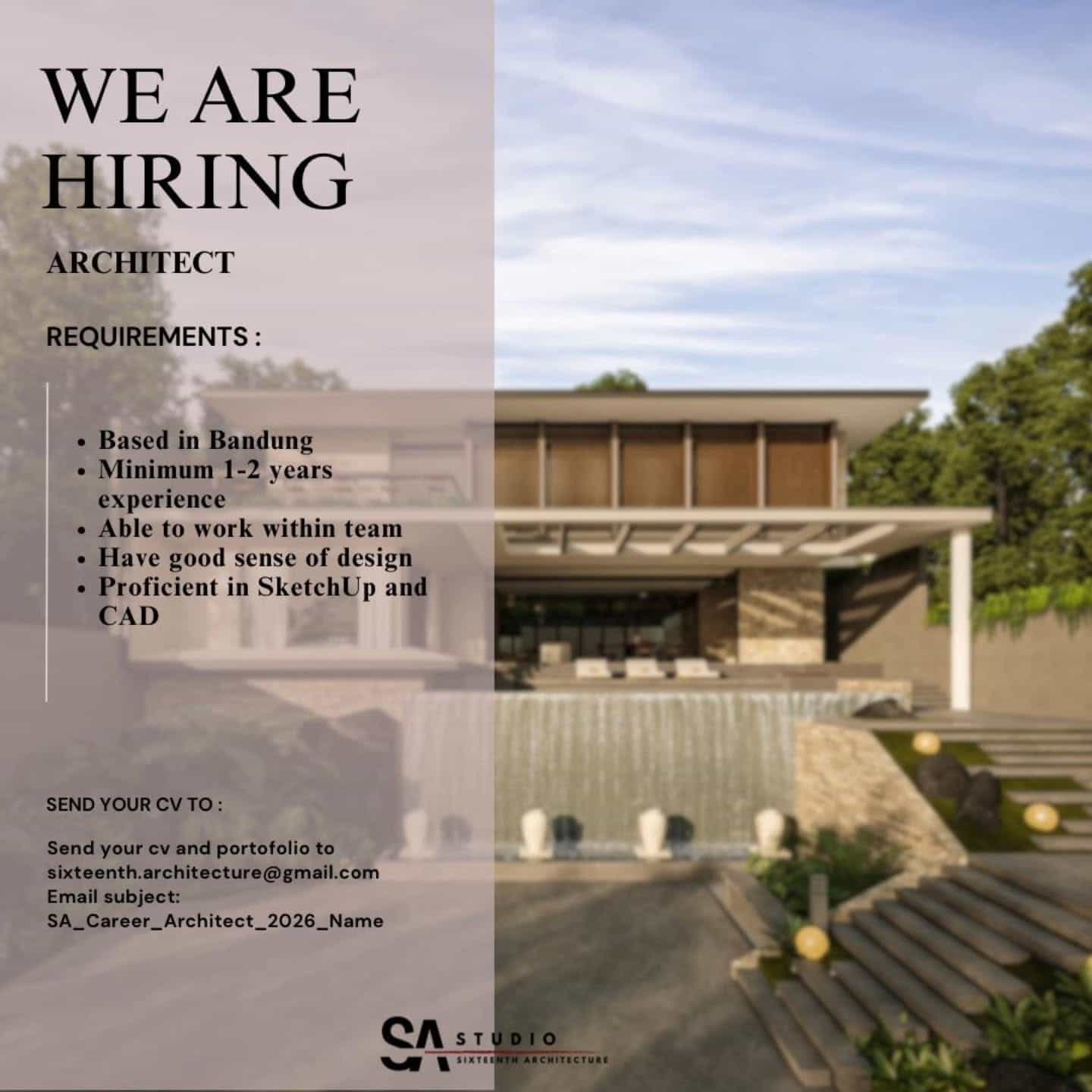 Lowongan Kerja Architect di SA Studio (Sixteenth Architecture) - Bandung (Min. 1-2 Tahun Pengalaman)